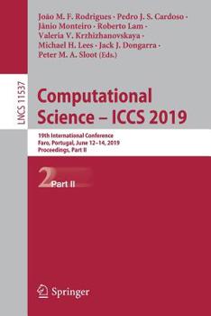 Paperback Computational Science - Iccs 2019: 19th International Conference, Faro, Portugal, June 12-14, 2019, Proceedings, Part II Book