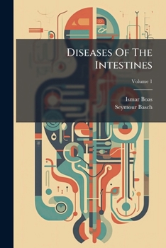Paperback Diseases Of The Intestines; Volume 1 Book