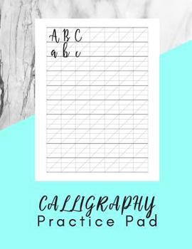 Paperback Calligraphy Practice Pad: Modern Calligraphy Practice Sheets - 160 Sheet Pad Book