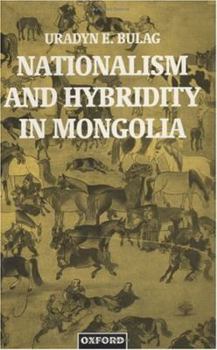 Hardcover Nationalism and Hybridity in Mongolia Book