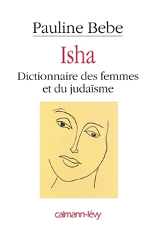Paperback Isha Dictionnaire des femmes et du judaïsme [French] Book
