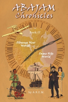 Paperback ABAJAM Chronicles Book II: Strange New World, Same Olde World Book