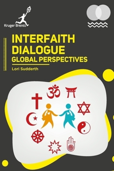 Hardcover Interfaith Dialogue: Global Perspectives Book
