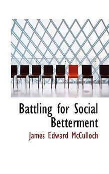 Paperback Battling for Social Betterment Book
