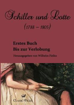 Paperback Schiller und Lotte (1788 - 1805) [German] Book