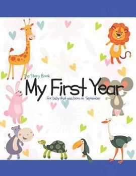 Paperback The Story Book My First Year For baby that was born on September Book