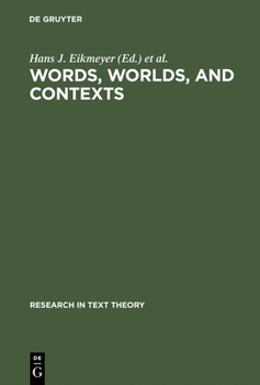Words, Worlds and Contexts (Research in Text Theory, V. 6)
