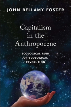 Paperback Capitalism in the Anthropocene: Ecological Ruin or Ecological Revolution Book