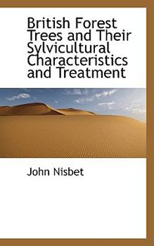 Paperback British Forest Trees and Their Sylvicultural Characteristics and Treatment Book