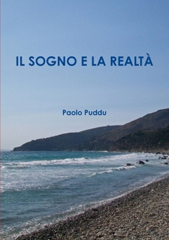 Paperback Il Sogno E La Realtà [Italian] Book