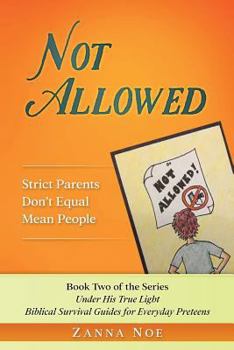 Paperback Not Allowed: Strict Parents Don't Equal Mean People Book