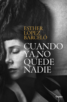 Paperback Cuando YA No Quede Nadie / When There Is No One Left [Spanish] Book