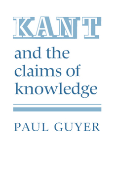 Hardcover Kant and the Claims of Knowledge Book