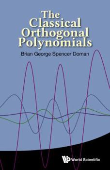 Hardcover The Classical Orthogonal Polynomials Book