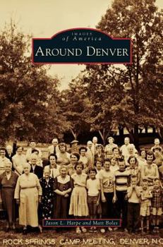 Around Denver - Book  of the Images of America: North Carolina