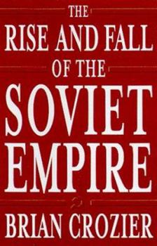 Hardcover The Rise and Fall of the Soviet Empire Book