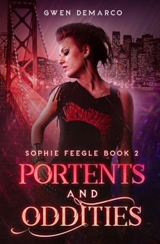 Portents and Oddities - Book #2 of the Sophie Feegle