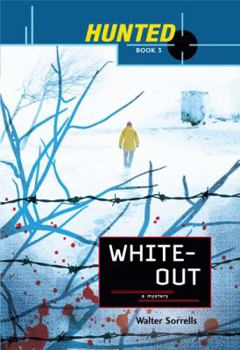 Whiteout - Book #3 of the Hunted