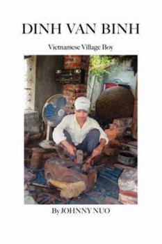 Paperback Dinh Van Binh: Vietnamese Village Boy Book