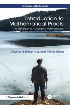 Hardcover Introduction to Mathematical Proofs: A Transition to Advanced Mathematics Book