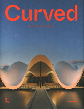 Hardcover Curved: Bending Architecture Book