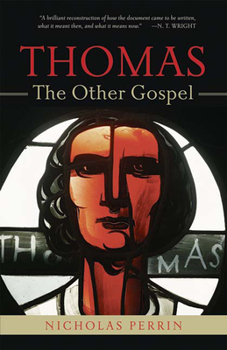 Paperback Thomas, the Other Gospel Book