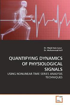 Paperback Quantifying Dynamics of Physiological Signals Book
