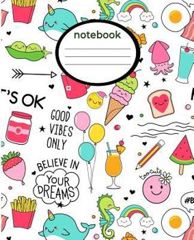 Paperback Notebook: Cute Kids Note Book with Narwhals Emojis Ice Cream Quotes and More, Fun Wide Rule 7.5x9.25 Composition Notebook for Bo Book