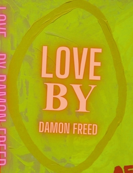 Paperback Love, by Damon Freed Book