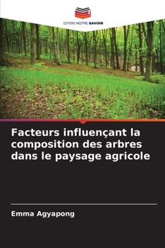 Paperback Facteurs influençant la composition des arbres dans le paysage agricole [French] Book
