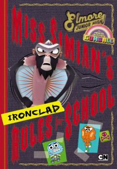 Hardcover Miss Simian's Ironclad Rules for School Book