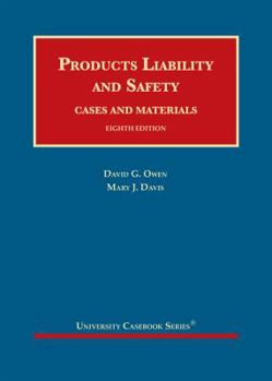 Hardcover Products Liability and Safety, Cases and Materials (University Casebook Series) Book