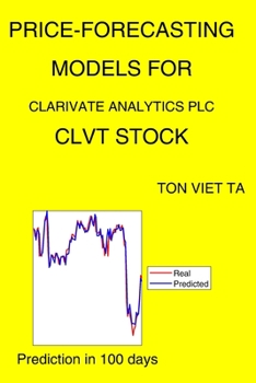 Paperback Price-Forecasting Models for Clarivate Analytics Plc CLVT Stock Book