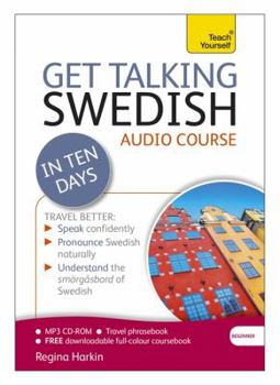 Audio CD Get Talking Swedish in Ten Days Beginner Audio Course: The Essential Introduction to Speaking and Understanding Book