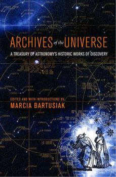 Hardcover Archives of the Universe: A Treasury of Astronomy's Historic Works of Discovery Book