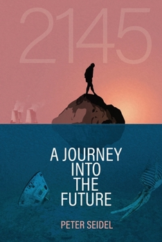 Paperback 2145: A Journey Into the Future Book