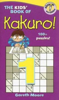 Mass Market Paperback The Kids' Book of Kakuro! 1 Book