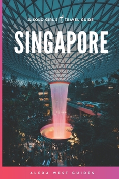 Paperback Singapore: The Solo Girl's Travel Guide Book