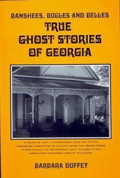 Paperback Banshees, Bugles and Belles: True Ghost Stories of Georgia Book