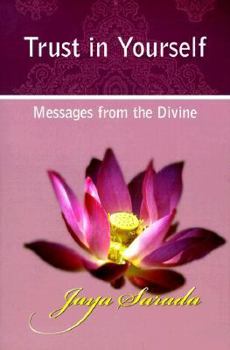 Paperback Trust in Yourself: Messages from the Divine Book