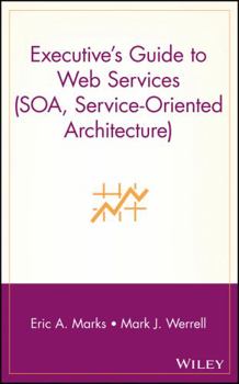 Hardcover Executive's Guide to Web Services Book