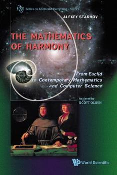 Hardcover Mathematics of Harmony: From Euclid to Contemporary Mathematics and Computer Science Book