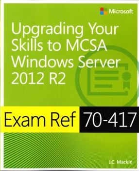 Paperback Exam Ref 70-417 Upgrading from Windows Server 2008 to Windows Server 2012 R2 (McSa) Book