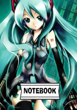 Paperback Notebook: Hatsune Miku: Journal Diary, 110 Lined pages, 7" x 10" Book