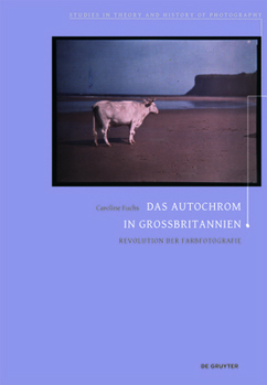 Paperback Das Autochrom in Großbritannien: Revolution Der Farbfotografie [German] Book