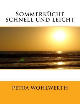 Paperback Sommerküche schnell und leicht [German] Book