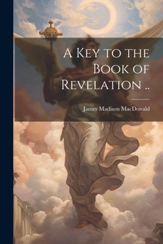 Paperback A key to the Book of Revelation .. Book