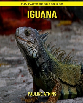 Paperback Iguana: Fun Facts Book for Kids Book