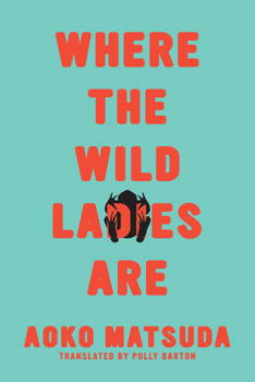 Paperback Where the Wild Ladies Are Book