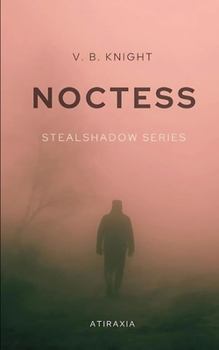 Noctess: StealShadow Series